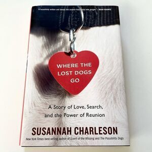 BOOK, Where the Lost Dogs Go, memoir, Susannah Charleston, Hardcover, NOS